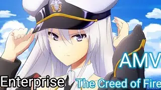 The creed of fire - Enterprise [AMV]