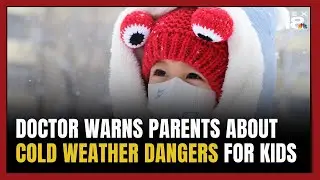 Doctor warns parents about cold weather dangers for kids during snow days