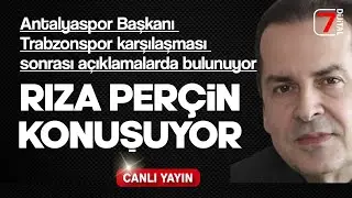CANLI YAYIN  |  RIZA PER&Ccedil;İN BASIN A&Ccedil;IKLAMASI
