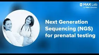 NGS: The Future of Prenatal Testing is Here &ndash; Precise and Comprehensive