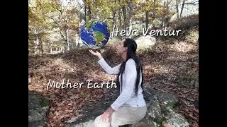HEVA VENTUR - MOTHER EARTH