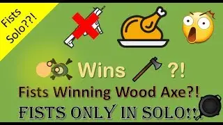Surviv.io | FISTS Only In Solo Mode🍗! Fists Won The Wood Axe!!😎