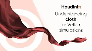 Understanding cloth for Vellum simulations - Houdini 18