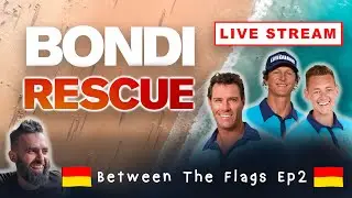 BETWEEN THE FLAGS - Ep2 (Bondi Rescue Live Stream Show) w Maxi, Hoppo and Deano