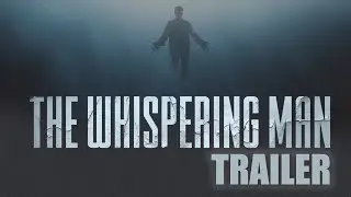 THE WHISPERING MAN Official Trailer - On VOD March 26, 2024