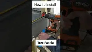 How to install Trex Fascia