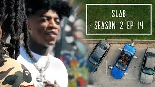 Slab Season 2 ep 14 feat Yungeen Ace filmed by Directedbyeye