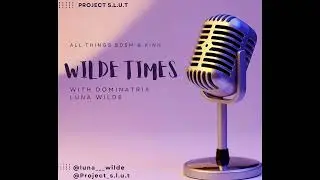 Wilde Times Podcast - A Brief History of BDSM