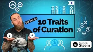 Steem Curation Explained in 10 Traits
