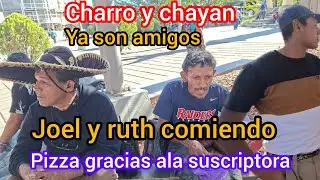 CHAYAN JOEL Y RUTH CHARRO COMIENDO PIZZA😱💣😅