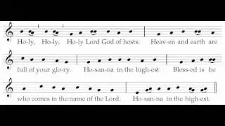 Sanctus XVIII -- ICEL Chant -- New English Translation of the Roman Missal