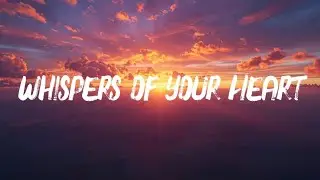 Whispers Of Your Heat, Lyrics 
