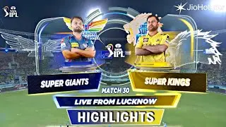 CSK vs LSG Highlights 2025 | Lucknow Super Giants vs Chennai Super Kings Match 30  Highlights 2025