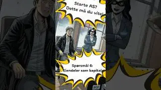 Eiendeler som aksjekapital &ndash; er det mulig?! 🏠💻