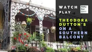 Theodora Dutton: On a Southern Balcony