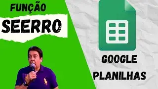 Fun&ccedil;&atilde;o SEERRO no Google Planilhas - Como usar