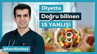 Diyette Doğru Bilinen Yanlışlar