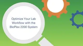 BioPlex 2200 System - 15 Years of Experience in Multiplex Testing