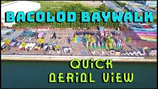 Bacolod City's Baywalk Quick Aerial (April2023) | Bacolod Project Constructions/ Destinations Update