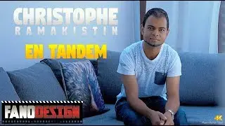 En tandem - Christophe RAMAKISTIN [CLIP OFFICIEL] #FANODESIGN 4K