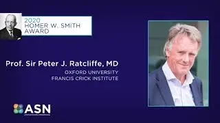 2020 Homer W. Smith Award Recipient Prof. Sir Peter J. Ratcliffe
