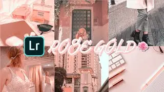 ROSE GOLD PRESET | LIGHTROOM TUTORIAL