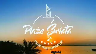 PLAŻE ŚWIATA - Dubaj 2021