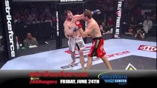 Strikeforce Challengers Friday June 24th.