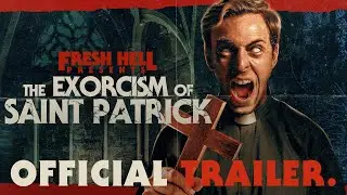 The Exorcism of Saint Patrick - Official GREEN BAND Trailer | HD