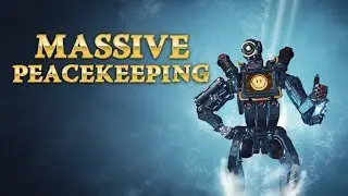 APEX LEGENDS - MASSIVE PEACEKEEPING