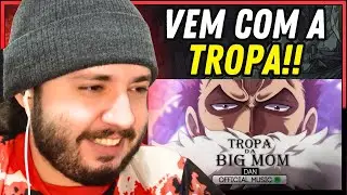 Dan - Tropa da Big Mom (ft.‪@SecondTime‬ & ‪@PeJota10‬) | REACT BAUEB