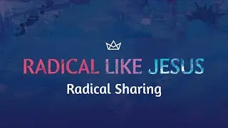 Radical Like Jesus: Radical Sharing | Pastor Mark N. Apodaca | 1/25/26