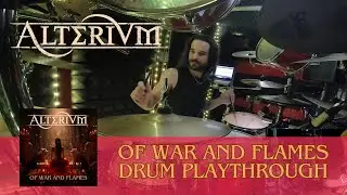 ALTERIUM - Of war And Flames - Drum PlayThrough by DARIO GOZZI