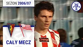 (2/2) Pogoń Szczecin - Cracovia | CAŁY MECZ | Ekstraklasa 2006/07 | 28. Kolejka