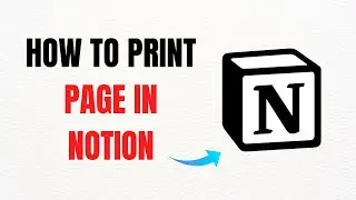 How to Print a Page in Notion &ndash; Full Guide