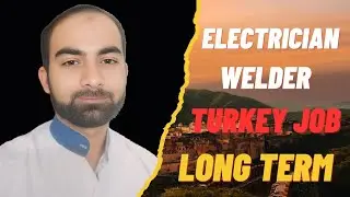 Turkey Work Visa Job | Electrician, Welder, CNC | ITL