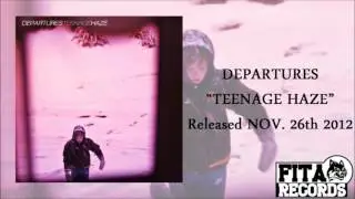 Departures | Teenage Haze HD
