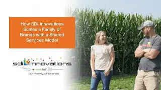 How SDI Innovations Scales a Family of Brands with a Shared Services Model