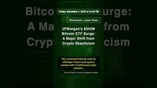 🧐👉 JPMorgan's $343M Bitcoin ETF Surge: A Major Shift from Crypto Skepticism #QixNewsAI