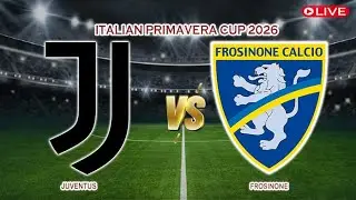 🔴Live Juventus Vs Frosinone | Italian Primavera Cup 2026 | Live Score