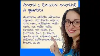 AVVERBI DI QUANTITA' - LEZIONE 102