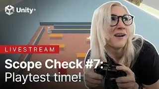 Scope Check #7: Time to test