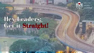 Hey Leaders! Get it straight!!