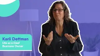 Karli Dettman | Life as a Deaf Business Owner