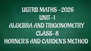 UGTRB-2026-UNIT-1- HORNER'S AND CARDEN'S METHOD #tetmaths #trbmaths #ugtrb #ugtrbmaths 