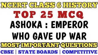 Best MCQ Class 6 Ashoka: The Emperor who gave up war // Class 6 Ashoka // Class 6 history