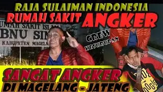 Raja Sulaiman Indonesia ke RS terbengkalai Ibnu Sina. Sangat Angker Crew sampai Kerasukan roh Jahat