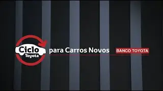 Banco Toyota do Brasil - Ciclo Toyota para Carros Novos