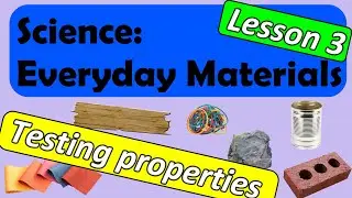 Science: Everyday Materials | Testing the properties of materials with Miss Ellis #everydaymaterials