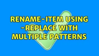 Rename-Item using -Replace with multiple patterns